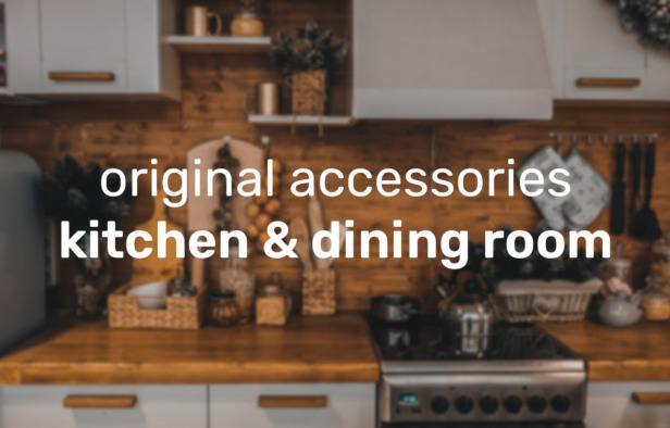 10 original accessories for the kitchen and dining room